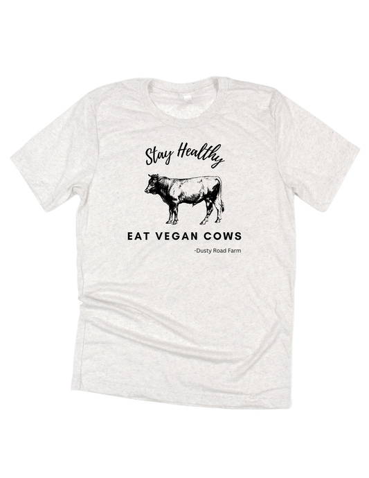 Eat Vegan Cows T-Shirt - Dusty Road Farm
