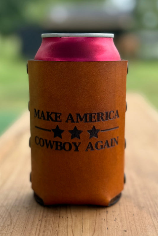 Make America Cowboy Again Leather Can Cooler - Dusty Road Farm